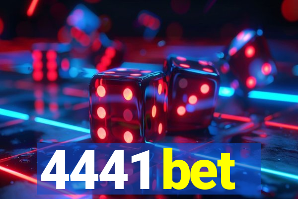 4441 bet
