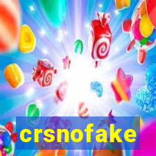 crsnofake
