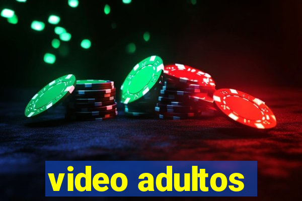 video adultos