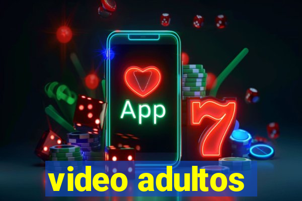 video adultos