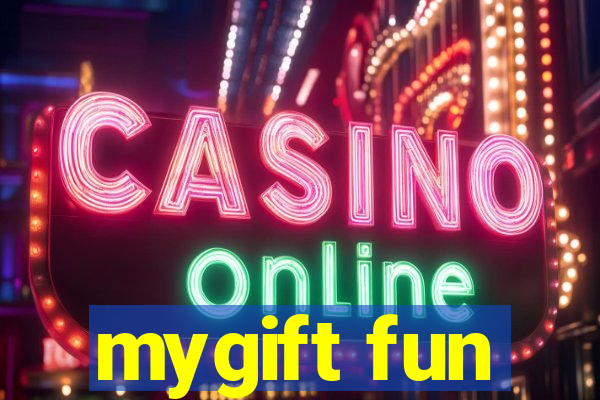mygift fun