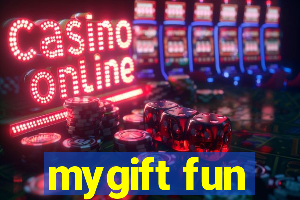 mygift fun