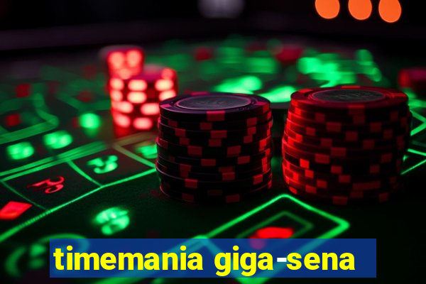 timemania giga-sena
