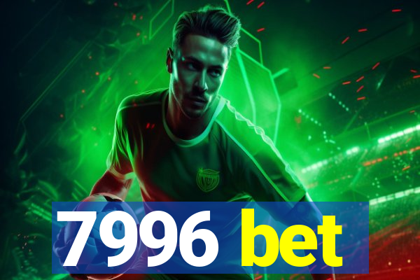 7996 bet