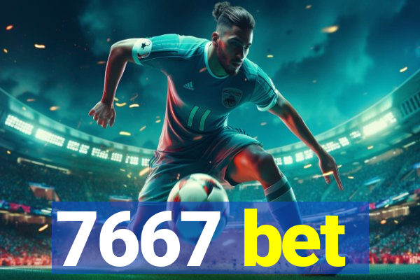 7667 bet