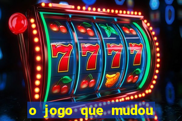 o jogo que mudou a hist贸ria torrent magnet