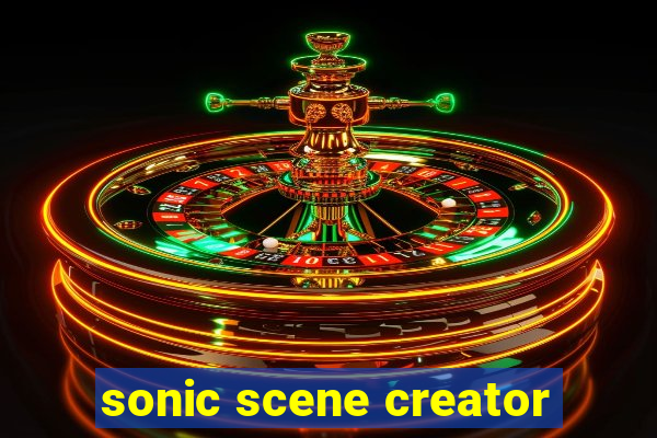 sonic scene creator