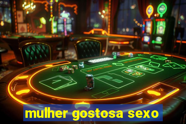 mulher gostosa sexo