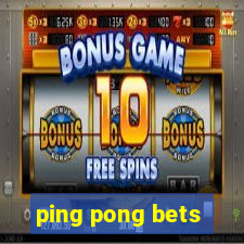ping pong bets
