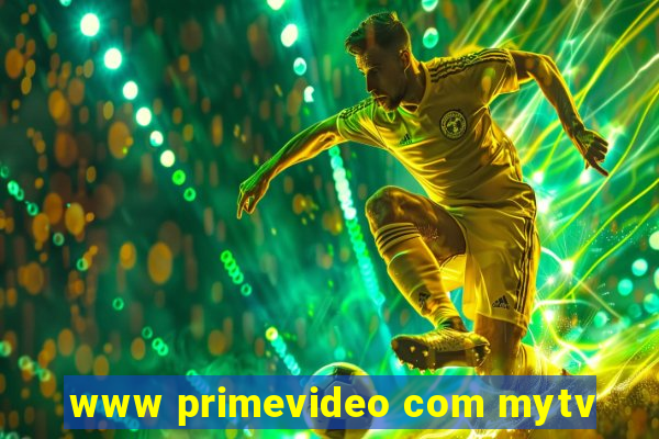 www primevideo com mytv