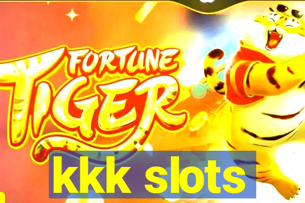 kkk slots
