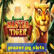 prazer pg slots
