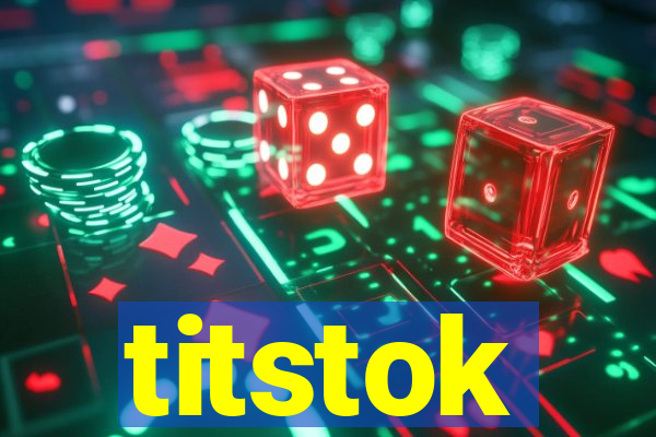 titstok