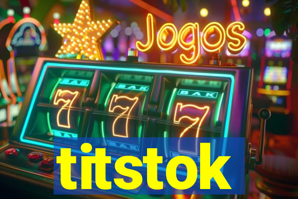 titstok