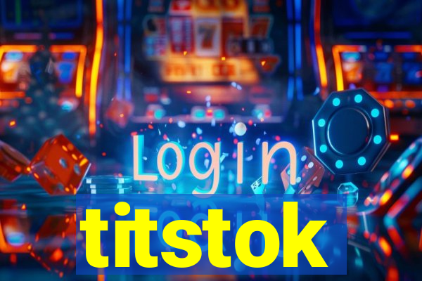 titstok