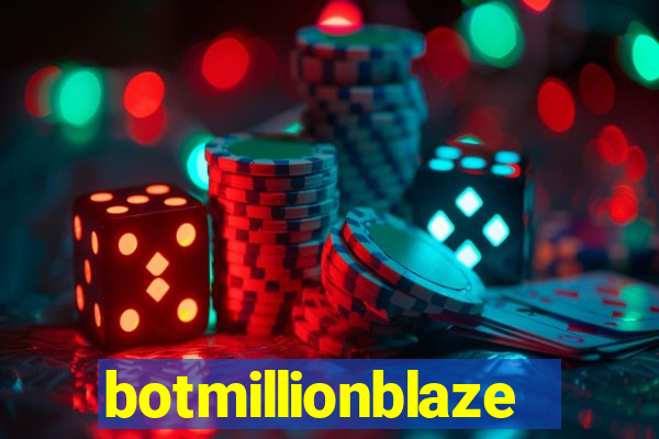botmillionblaze