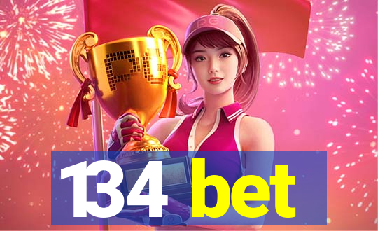 134 bet