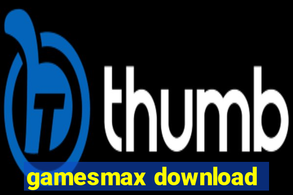 gamesmax download