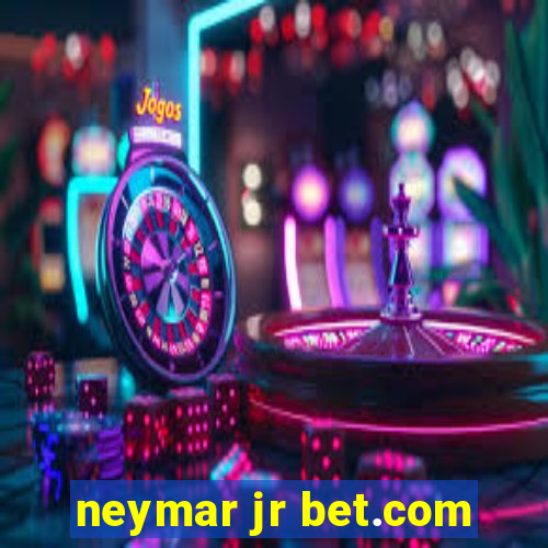 neymar jr bet.com