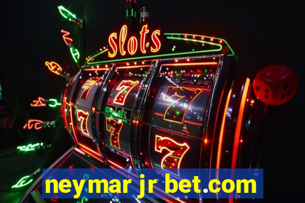 neymar jr bet.com