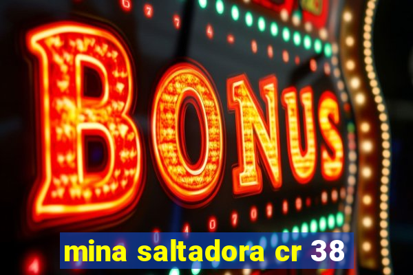 mina saltadora cr 38