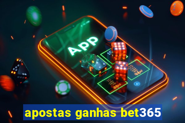 apostas ganhas bet365