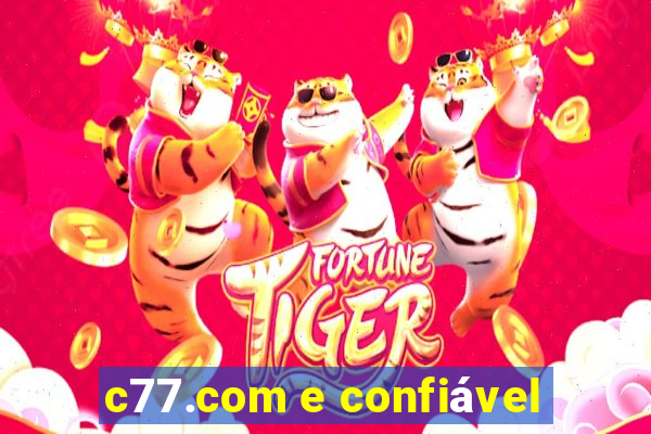 c77.com e confiável