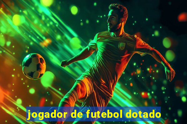jogador de futebol dotado