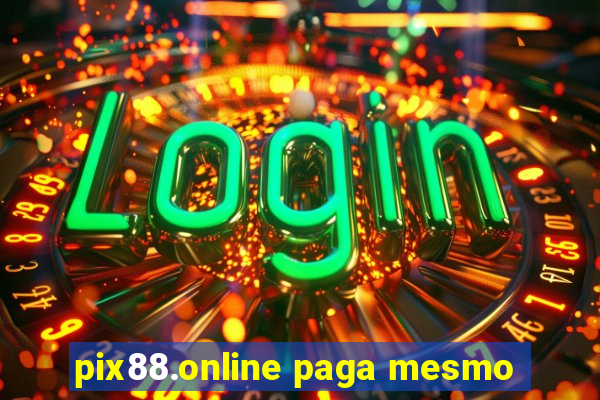 pix88.online paga mesmo