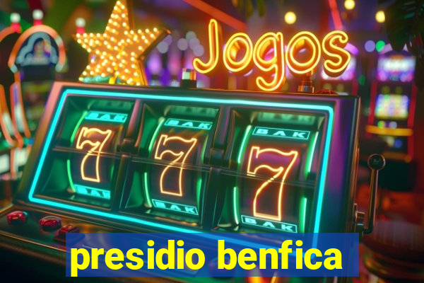 presidio benfica