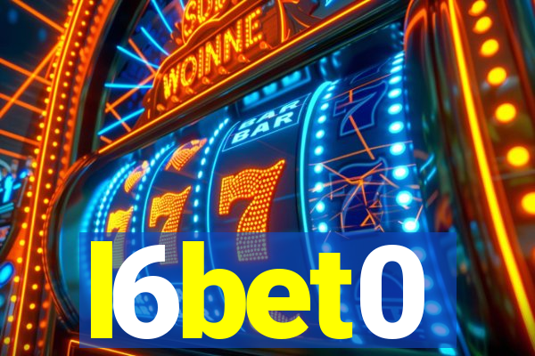 l6bet0