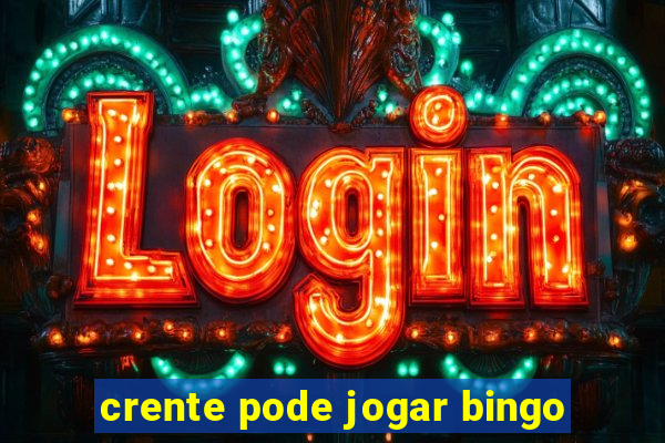 crente pode jogar bingo