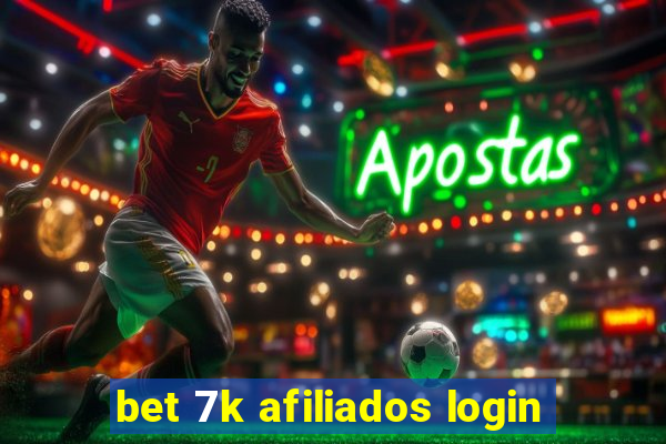 bet 7k afiliados login