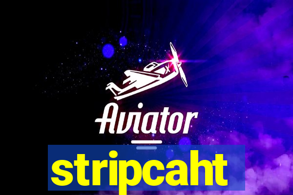 stripcaht