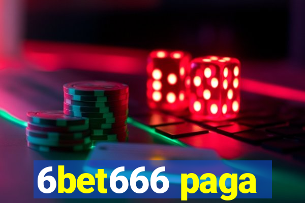 6bet666 paga