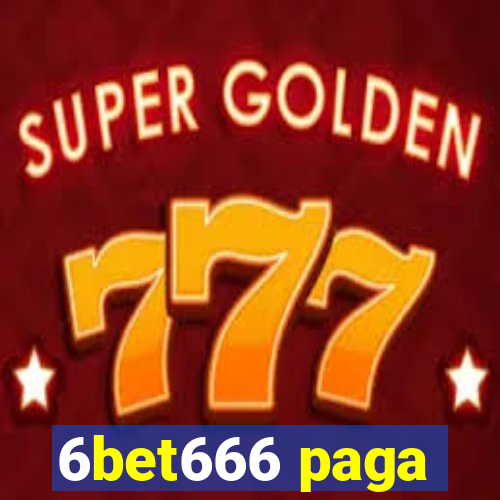 6bet666 paga