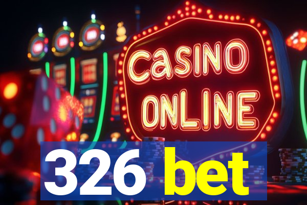 326 bet