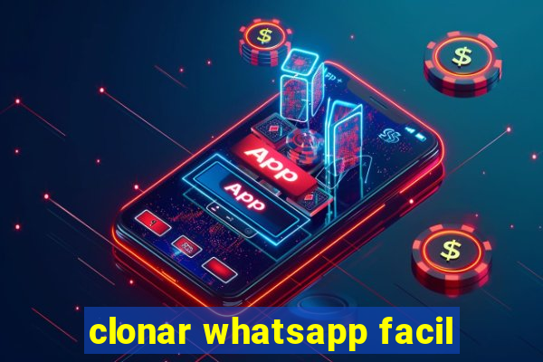 clonar whatsapp facil