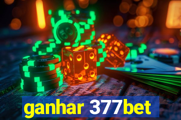ganhar 377bet