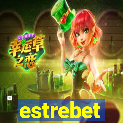 estrebet