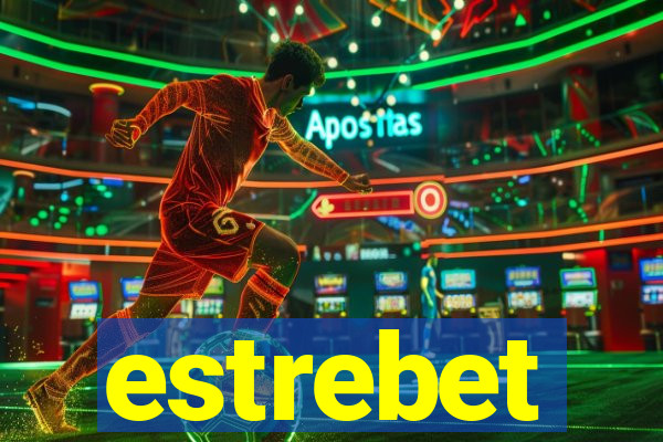 estrebet