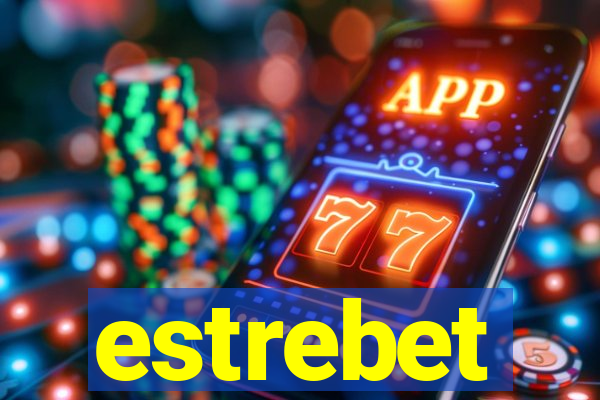 estrebet