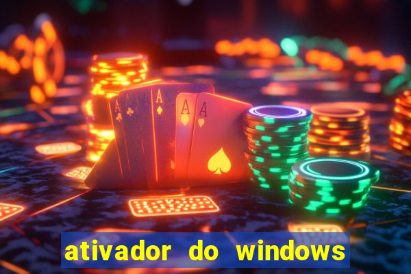 ativador do windows 7 ultimate