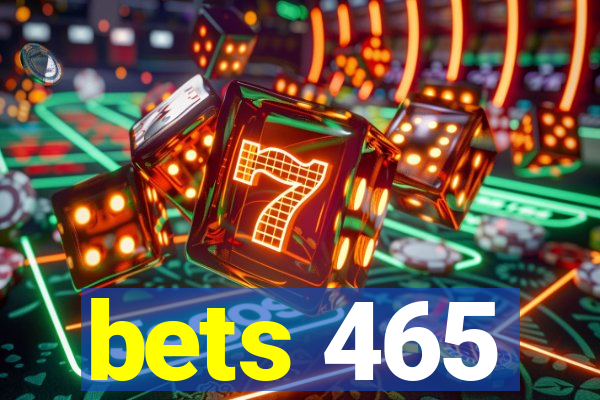 bets 465