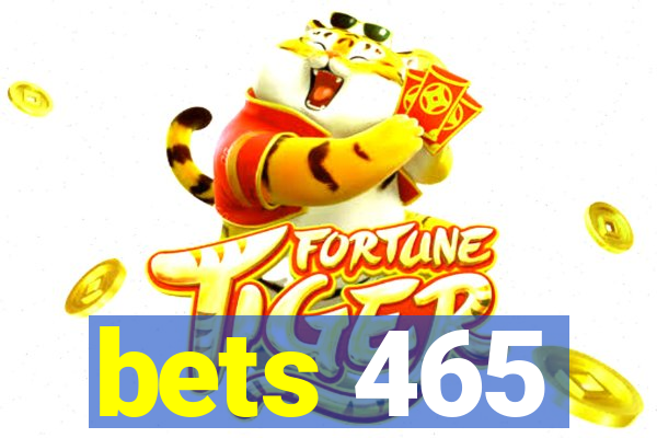 bets 465