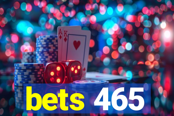 bets 465