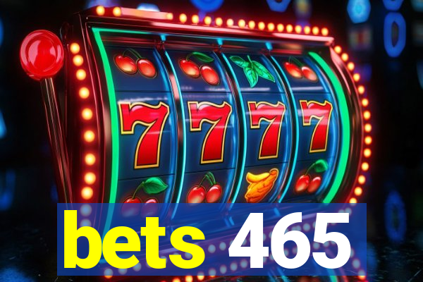 bets 465