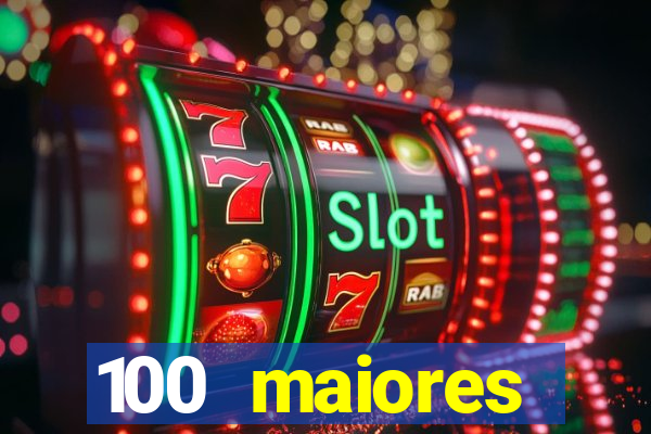 100 maiores empresas da bahia