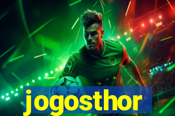 jogosthor