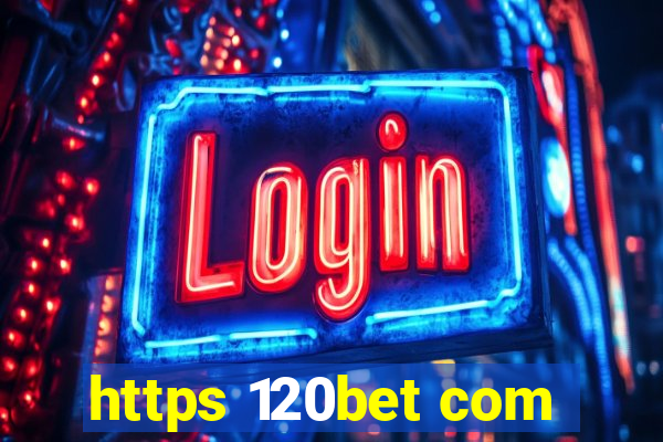 https 120bet com